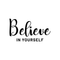 Vinyl Wall Art Decal - Believe In Yourself - 17" x 30" - Modern Inspirational Self-Steem Sticker Quote For Home Bedroom Living Room School Work Office Decor Black 17" x 30" 4