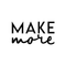 Vinyl Wall Art Decal - Make More - Modern Motivational Sticker Quote For Home Bedroom Living Room Kitchen Apartment Workplace Office Business Decor   2