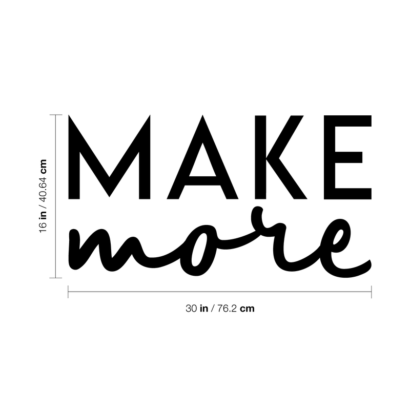 Vinyl Wall Art Decal - Make More - 16" x 30" - Modern Motivational Sticker Quote For Home Bedroom Living Room Kitchen Apartment Workplace Office Business Decor Black 5" x 24" 3