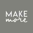 Vinyl Wall Art Decal - Make More - 16" x 30" - Modern Motivational Sticker Quote For Home Bedroom Living Room Kitchen Apartment Workplace Office Business Decor White 5" x 24" 3