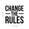 Vinyl Wall Art Decal - Change The Rules - 17" x 17" - Trendy Motivational Quote For Home Bedroom Living Room Apartment Office Workplace Coffee Shop Decoration Sticker Black 17" x 17" 4