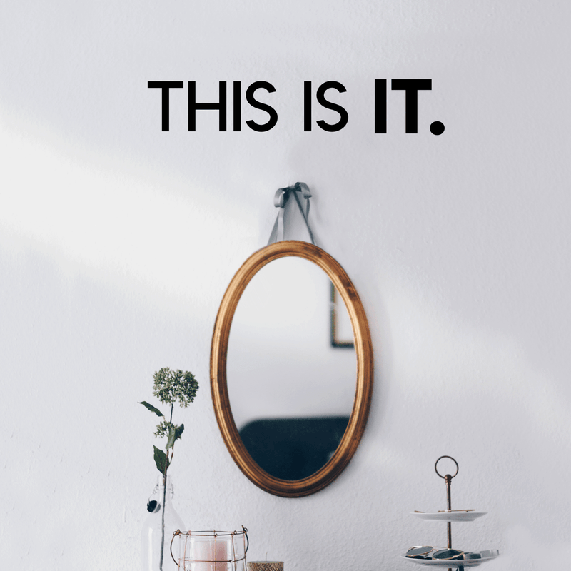 Vinyl Wall Art Decal - This Is It - 5" x 25" - Modern Inspirational Sticker Quote For Home Bedroom Closet Living Room Bathroom Apartment Work Office Decor Black 5" x 25" 5