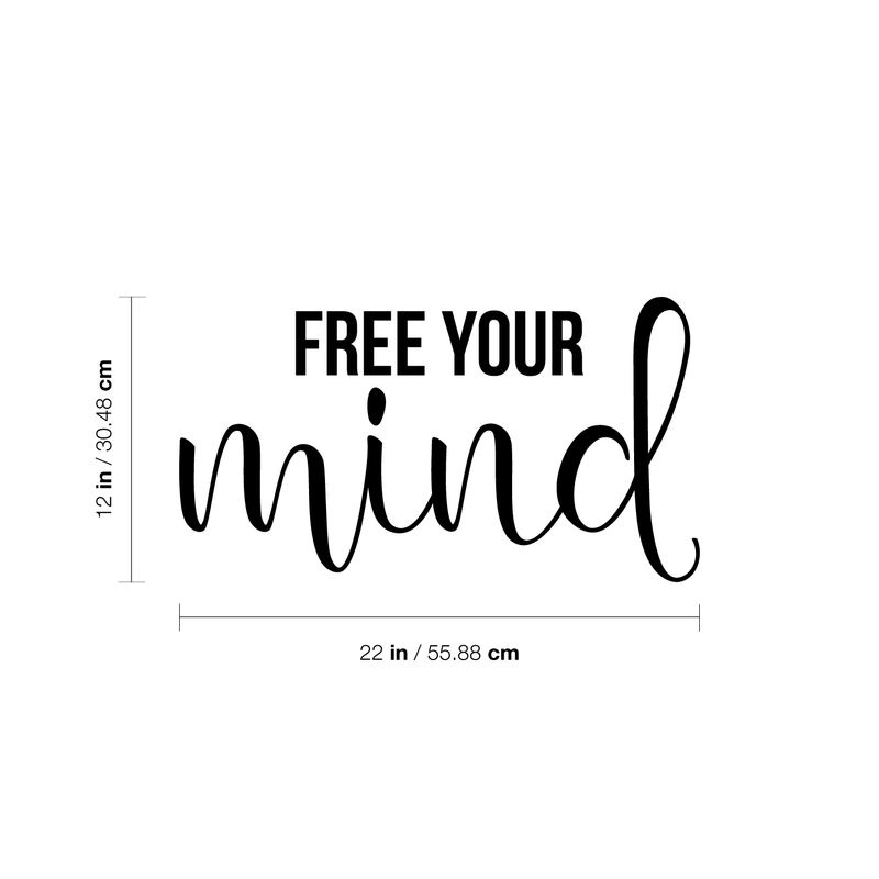 Vinyl Wall Art Decal - Free Your Mind - 12" x 22" - Modern Inspirational Mindset Quote For Home Bedroom Living Room Apartment Office Coffee Shop Decoration Sticker Black 12" x 22" 3