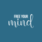 Vinyl Wall Art Decal - Free Your Mind - 12" x 22" - Modern Inspirational Mindset Quote For Home Bedroom Living Room Apartment Office Coffee Shop Decoration Sticker White 12" x 22" 2