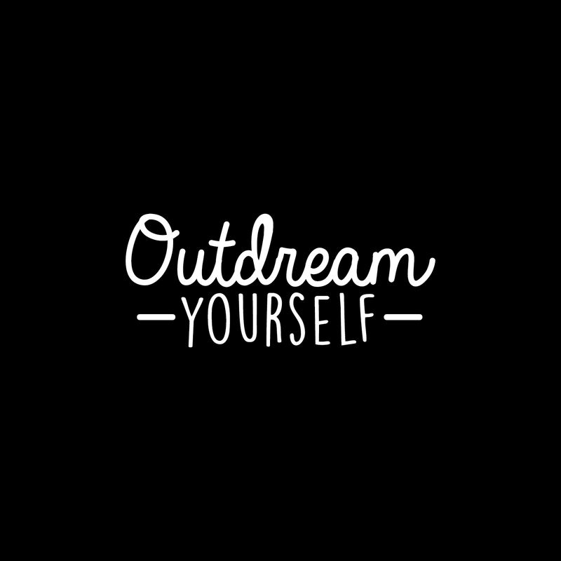 Vinyl Wall Art Decal - Outdream Yourself - 10.5" x 25" - Modern Motivational Sticker Quote For Home Bedroom Living Room Kids Room Work Office School Decor White 10.5" x 25" 5