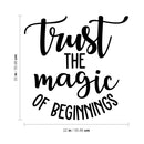 Vinyl Wall Art Decal - Trust The Magic Of Beginnings - 22" x 22" - Modern Inspirational Magical Sticker Quote For Home Bedroom Living Room Kids Room Work Office School Decor Black 22" x 22"