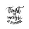 Vinyl Wall Art Decal - Trust The Magic Of Beginnings - 22" x 22" - Modern Inspirational Magical Sticker Quote For Home Bedroom Living Room Kids Room Work Office School Decor Black 22" x 22" 4