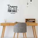 Vinyl Wall Art Decal - Dreams Are Not For Sale - Paulo Coelho - 17" x 22" - Modern Inspirational Quote Positive Sticker For Home Bedroom Living Room Work Office Coffee Shop Decor Black 17" x 22" 4