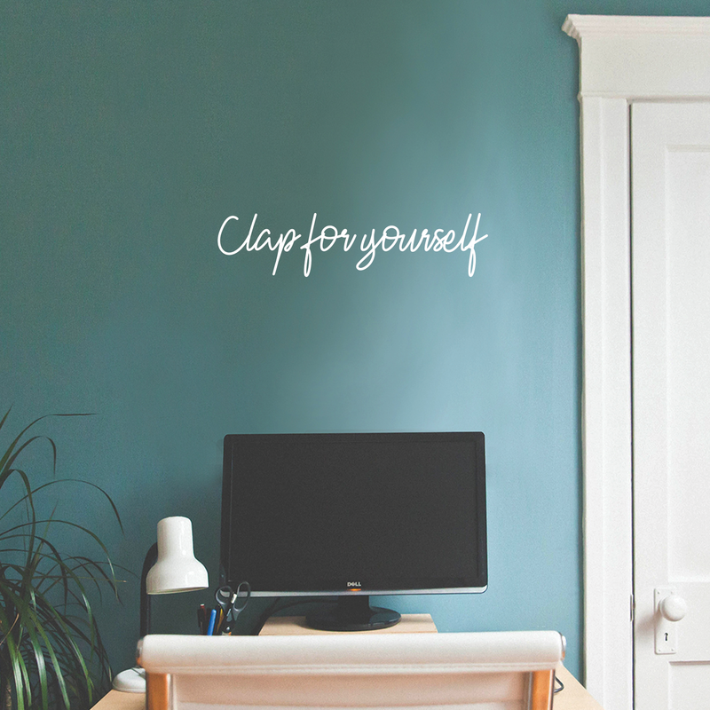 Vinyl Wall Art Decal - Clap For Yourself - 6" x 25" - Trendy Motivational Positive Sticker Quote For Home Bedroom Living Room School Work Office Decor White 6" x 25" 2