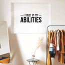 Vinyl Wall Art Decal - I Trust In My Abilities - 12" x 30" - Modern Motivational Positive Sticker Quote For Home Bedroom Living Room School Work Office Decor Black 12" x 30" 3