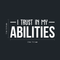 Vinyl Wall Art Decal - I Trust In My Abilities - 12" x 30" - Modern Motivational Positive Sticker Quote For Home Bedroom Living Room School Work Office Decor White 12" x 30" 2