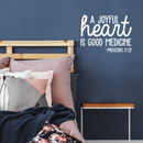 Vinyl Wall Art Decal - A Joyful Heart Is Good Medicine - 16" x 22" - Modern Inspirational Sticker Proverb Quote For Home Bedroom Living Room School Office Decor White 16" x 22" 3