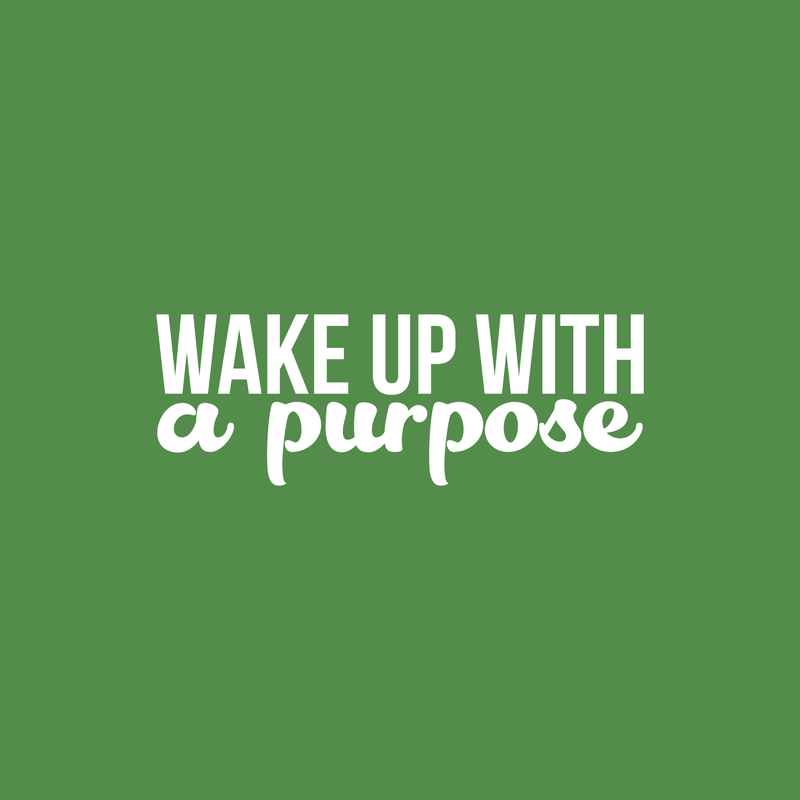 Vinyl Wall Art Decal - Wake Up With A Purpose - 8" x 22" - Modern Inspirational Sticker Quote For Home Bedroom Mirror Living Room Kitchen Work Office Coffee Shop Decor White 8" x 22" 5