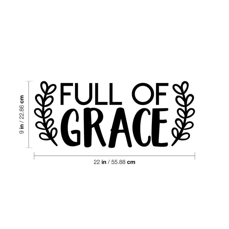 Vinyl Wall Art Decal - Full Of Grace - 9" x 22" - Trendy Inspirational Cute Quote Spiritual Sticker For Home Bedroom Living Room Nursery Work Office Decor Black 9" x 22" 3