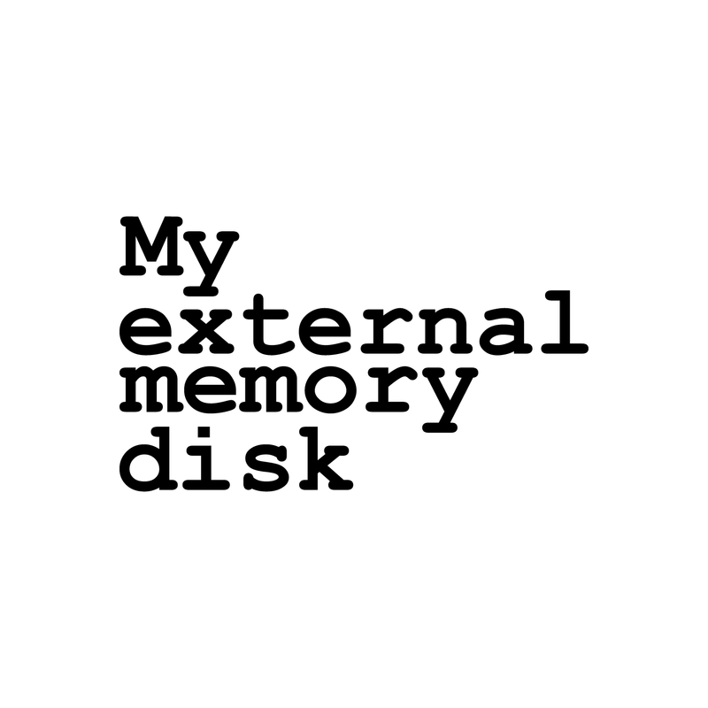 Vinyl Wall Art Decal - My External Memory Disk - 3.5" x 6" - Modern Funny Humorous Quote Sticker For Notebook Agenda Diary Journal Laptop Decoration Black 3.5" x 6" 5