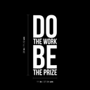 Vinyl Wall Art Decal - Do The Work Be The Prize - 28" x 11" - Modern Motivational Quote Sticker For Home Office Bedroom School Classroom Gym Coffee Shop Decor White 28" x 11" 4