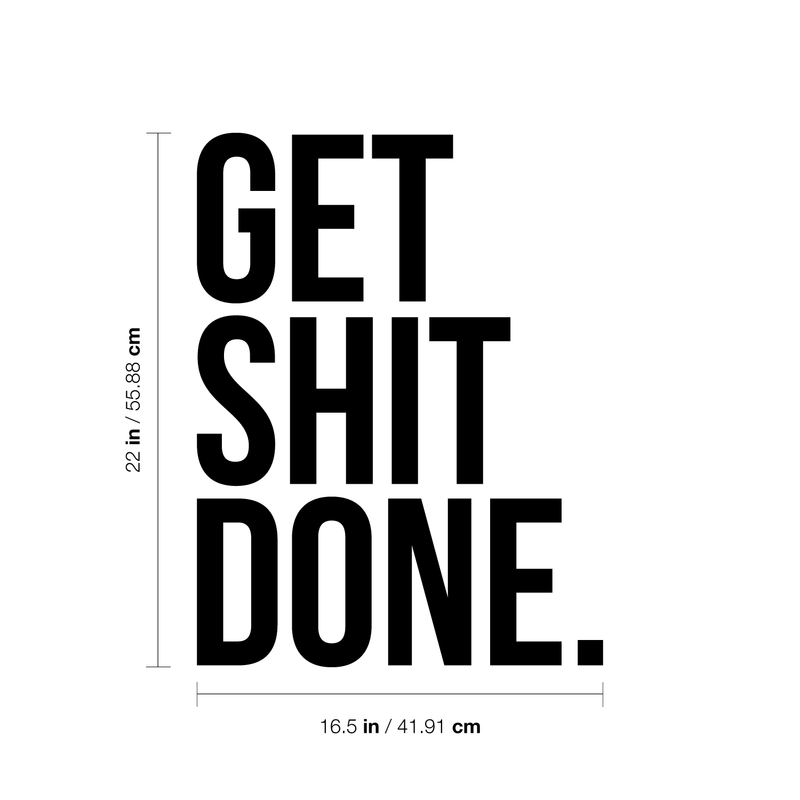 Vinyl Wall Art Decal - Get Shit Done - - Trendy Motivational Quote Sticker For Home Bedroom Living Room Kitchen Office Workplace Decor   2