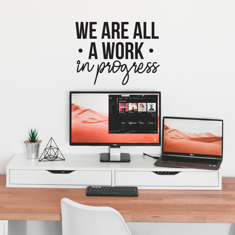 Vinyl Wall Art Decal - We Are All A Work In Progress - 16.5" x 22" - Modern Inspirational Quote Positive Sticker For Home Office Bedroom Gym School Classroom Decor Black 16.5" x 22" 2