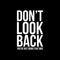 Vinyl Wall Art Decal - Don't Look Back You're Not Going That Way - 22" x 14.5" - Modern Inspirational Self Esteem Quote Sticker For Home Office Bedroom Closet Dorm Room Decor White 22" x 14.5" 3