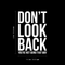 Vinyl Wall Art Decal - Don't Look Back You're Not Going That Way - 22" x 14.5" - Modern Inspirational Self Esteem Quote Sticker For Home Office Bedroom Closet Dorm Room Decor White 22" x 14.5" 4