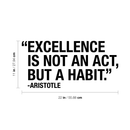 Vinyl Wall Art Decal - Excellence Is Not An Act; But A Habit - Modern Inspirational Aristotle Quote Sticker For Home Bedroom Living Room Classroom Office Workplace Decor   5