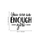 Vinyl Wall Art Decal - You Are So Enough Girl - Trendy Inspirational Self Esteem Women Quote Sticker For Home Office Woman Bedroom Living Room Girls Closet Decor   4