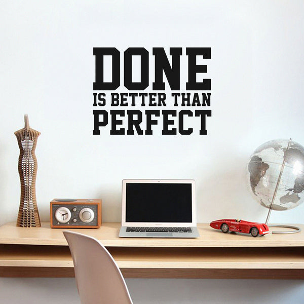 Vinyl Wall Art Decal - Done Is Better Than Perfect - Motivational Quote - Home Living Room Bedroom Office Dorm Room Sticker Decoration - Peel And Stick Life Quotes Decal