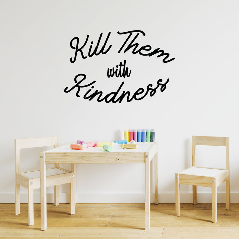 Vinyl Wall Art Decal - Kill Them With Kindness - Trendy Modern Home Living Room Bedroom Sticker Decor - Inspirational Positive Office Workplace Peel And Stick Decals   2