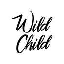 Vinyl Wall Art Decal - Wild Child - Modern Cute Motivational Quote Sticker For Home Teen Bedroom Kids Room Living Room Playroom Store Decor   4