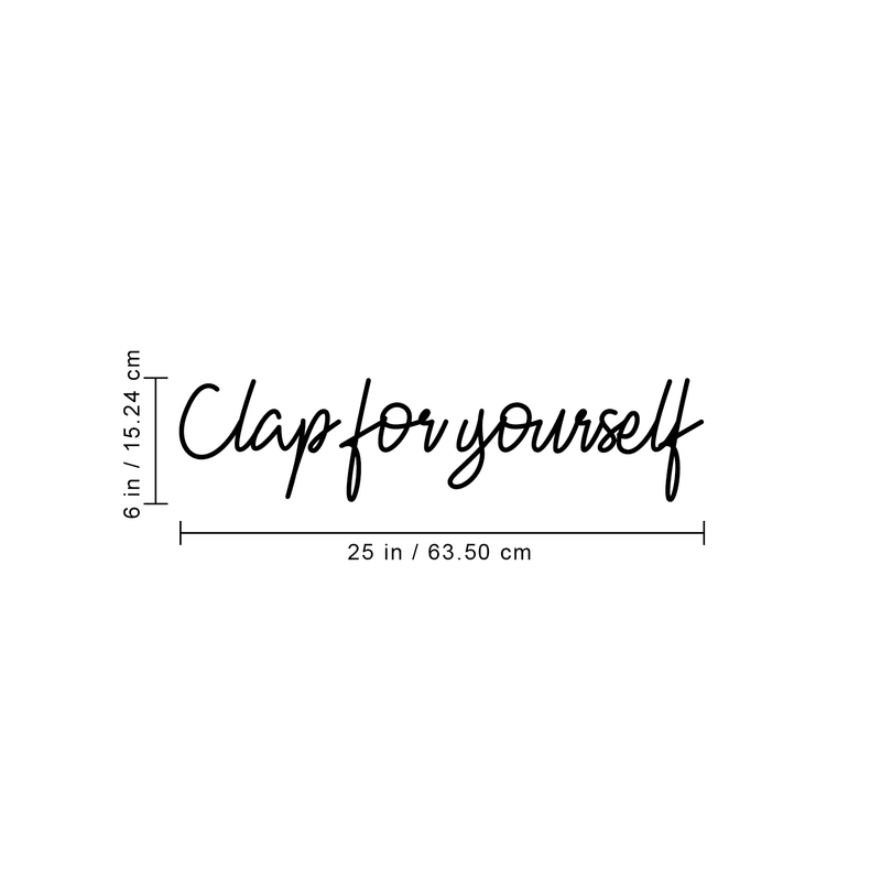 Vinyl Wall Art Decal - Clap For Yourself - Modern Inspirational Minimal Self Esteem Quote Sticker For Home Bedroom Closet Living Room Work Office Apartment Decor   4