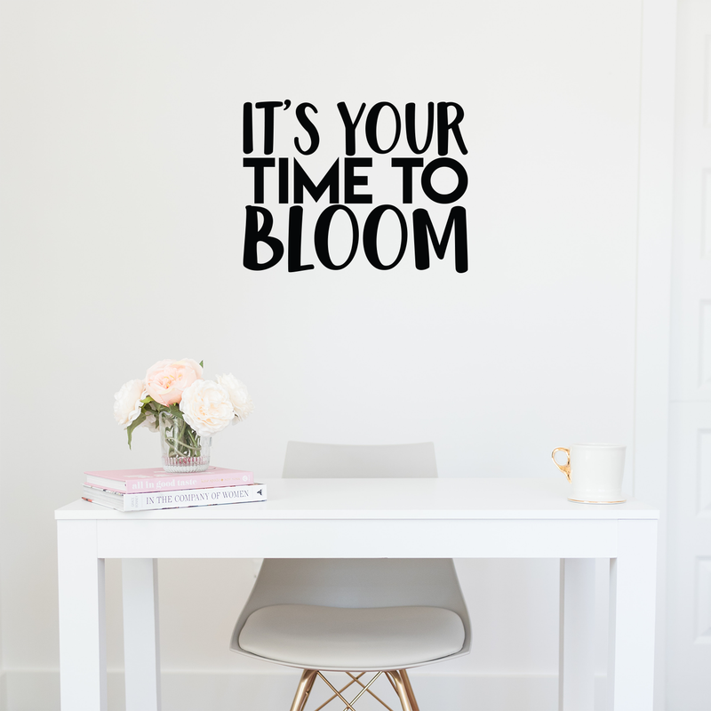 Vinyl Wall Art Decal - It's Your Time To Bloom - Trendy Inspirational Positive Quote Sticker For Home Bedroom Kids Room Playroom Work Office Classroom Patio Decor   2