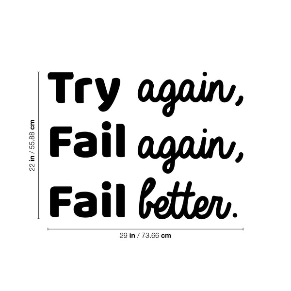 Vinyl Wall Art Decal - Try Again Fail Again Fail Better - 16. Trendy Motivational Sticker Quote For Home Bedroom Living Room Kids Room Gym Office Decor