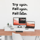 Vinyl Wall Art Decal - Try Again Fail Again Fail Better - 16. Trendy Motivational Sticker Quote For Home Bedroom Living Room Kids Room Gym Office Decor   2