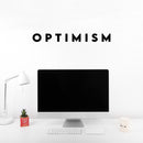 Vinyl Wall Art Decal - Optimism - Trendy Minimal Inspirational Positive Quote Sticker For Home Bedroom Kids Room Living Room Home Office Classroom Decor   4