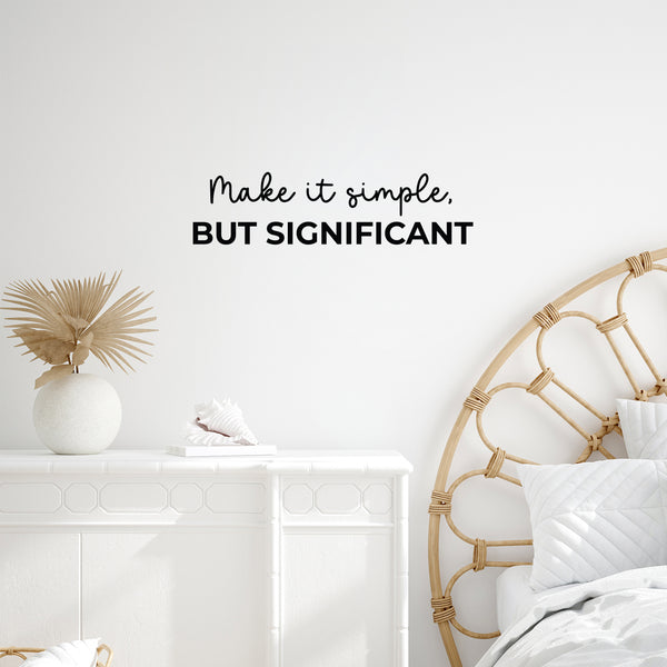 Vinyl Wall Art Decal - Make It Simple But Significant - 6. Modern Motivational Goals Quote Sticker For Home Bedroom Work Office Living Room Classroom Decor