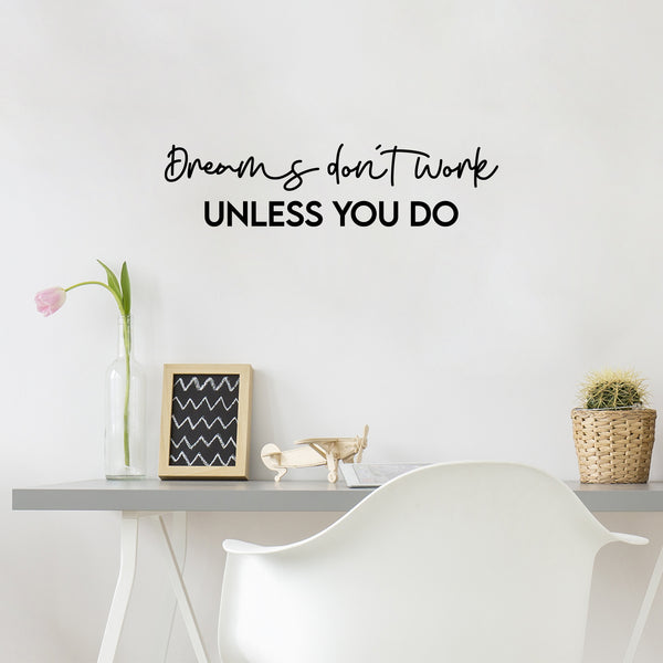 Vinyl Wall Art Decal - Dreams Don’t Work Unless You Do - Motivational Quotes for Home Bedroom Work Office Gym Fitness Apartment Living Room Workplace Sticker Decor (15" x 27"; Yellow)