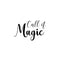 Vinyl Wall Art Decal - Call It Magic - 14. Trendy Inspirational Magical Sticker Quote For Home Bedroom Living Room Work Office School Decor   3