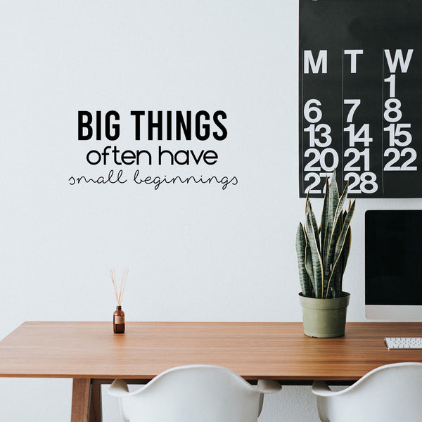 Vinyl Wall Art Decal - Big Things Often Have Small Beginnings - 11. Modern Motivational Goals Quote Sticker For Home School Bedroom Work Office Classroom Decor