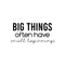 Vinyl Wall Art Decal - Big Things Often Have Small Beginnings - 11. Modern Motivational Goals Quote Sticker For Home School Bedroom Work Office Classroom Decor   2