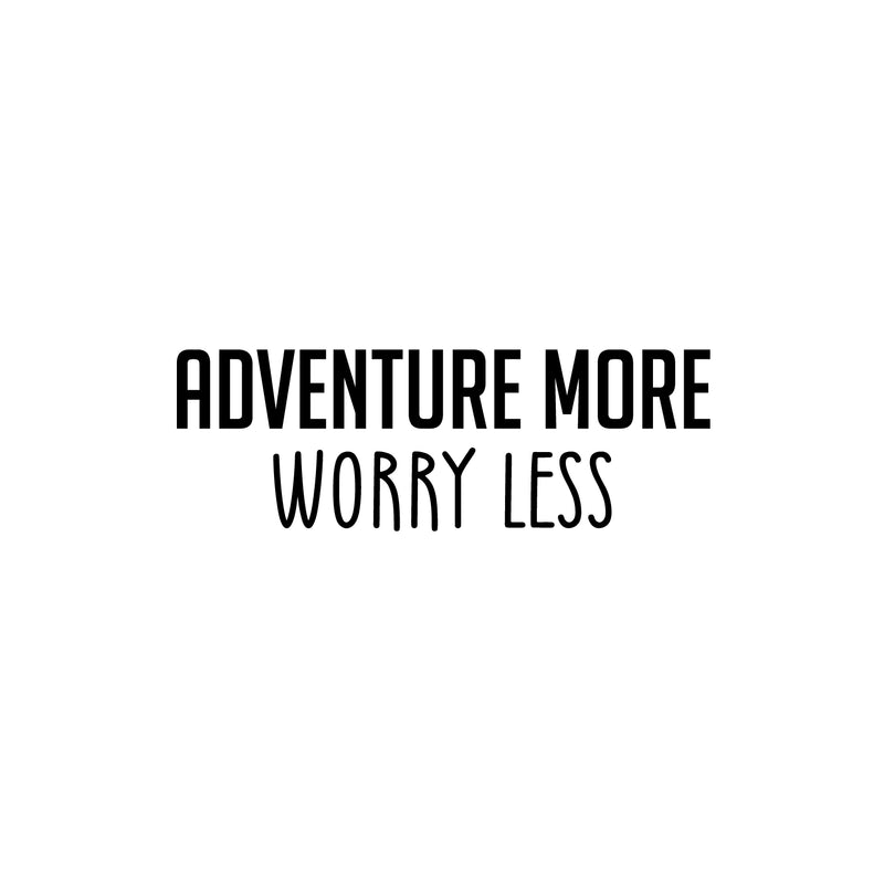 Vinyl Wall Art Decal - Adventure More - 6. Trendy Motivational Quote Sticker For Home Bedroom Entryway Kids Room Playroom School Classroom Work Office Decor   2