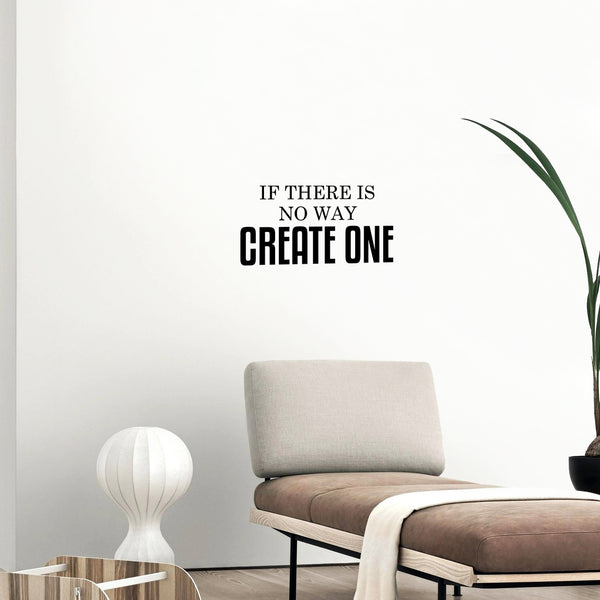 Vinyl Wall Art Decal - If There Is No Way Create One - 10. Modern Inspirational Life Quotes For Home Bedroom Living Room - Positive Work Office Apartment Decoration