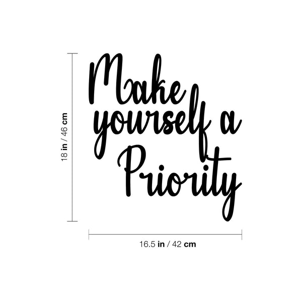 Vinyl Wall Art Decal - Make Yourself A Priority - Trendy Modern Self Esteem Quote For Home Apartment Bedroom Living Room Bathroom Kitchen Entryway Office Decoration Sticker