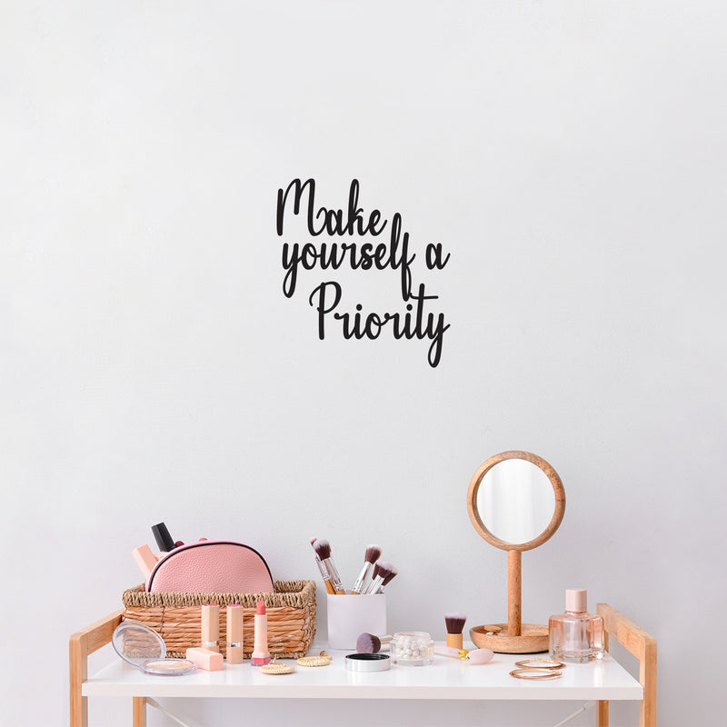 Vinyl Wall Art Decal - Make Yourself A Priority - Trendy Modern Self Esteem Quote For Home Apartment Bedroom Living Room Bathroom Kitchen Entryway Office Decoration Sticker   4