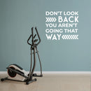 Vinyl Wall Art Decal - Don't Look Back You're Not Going That Way - Trendy Good Vibes Motivational Optimistic Quote Sticker for Bedroom Kids Room Living Room Playroom Office Decor   5